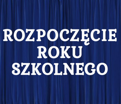 Uroczyste rozpoczęcie roku szkolnego 2026/2027